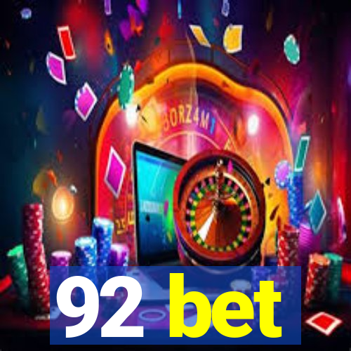 92 bet